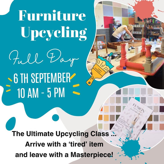 FURNITURE UPCYCLING WORKSHOP  - Saturday 6th September  10am to 5pm